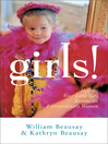 Girls! Helping Your Little Girl Become an Extraordinary Woman by William Beausay eBook